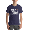 Image of Run Walk Crawl T-Shirt