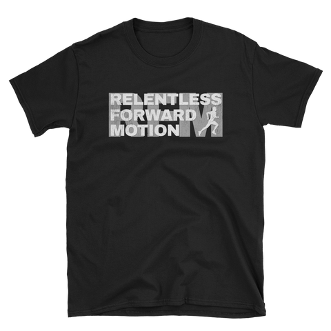 Relentless Forward Motion T-Shirt -  - Hoplite-Outfitters - Training, Racing and Recovery Gear